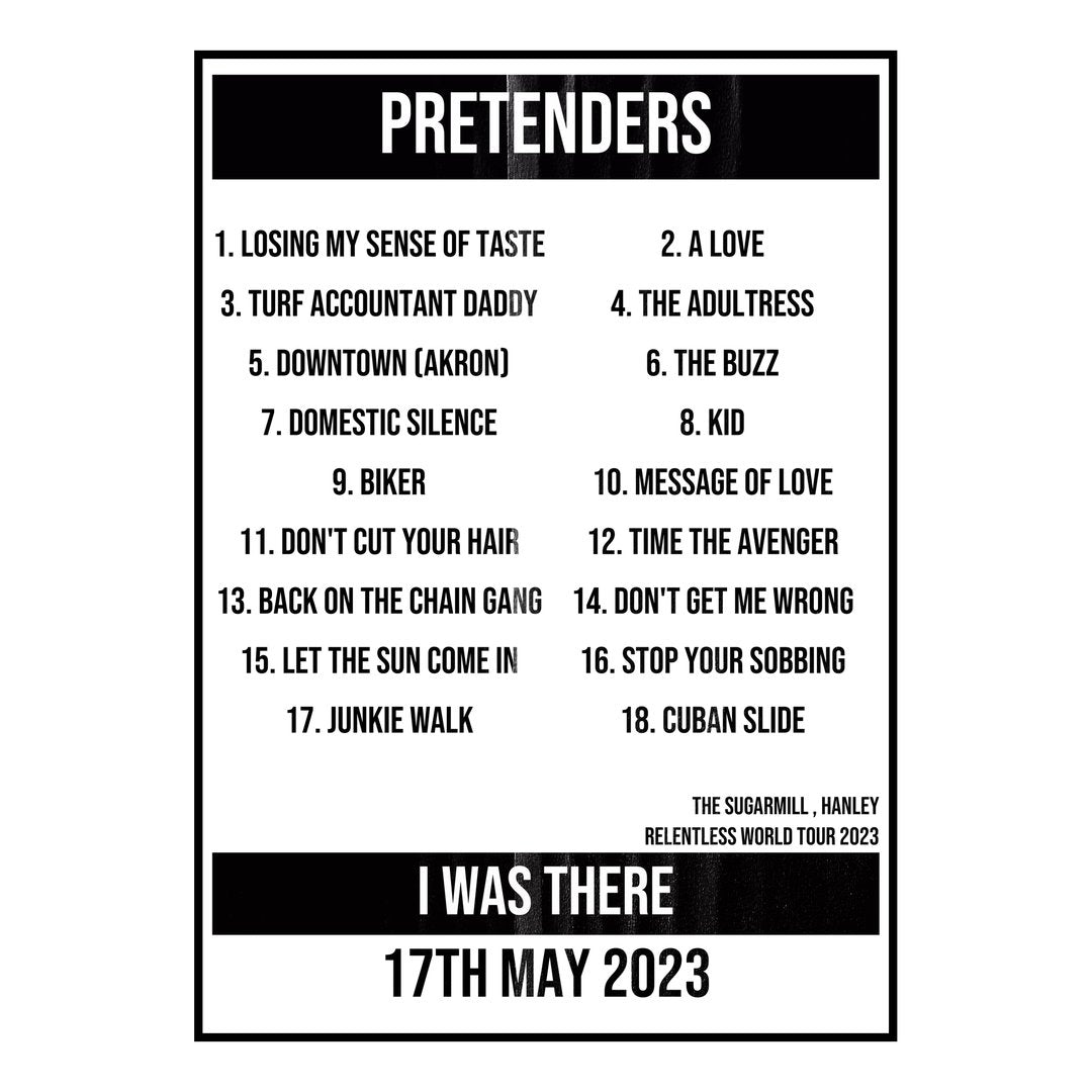 Pretenders Hanley 17th May 2023 Setlist poster