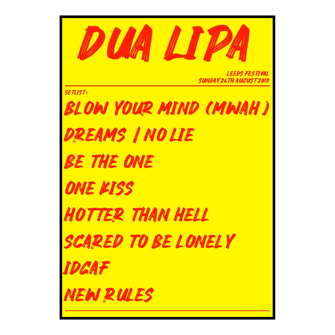 Dua Lipa Bramham 26th August 2018 Setlist poster