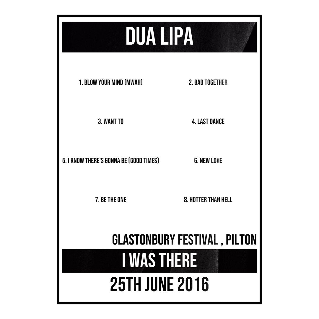 Dua Lipa Pilton 25th June 2016 Setlist poster