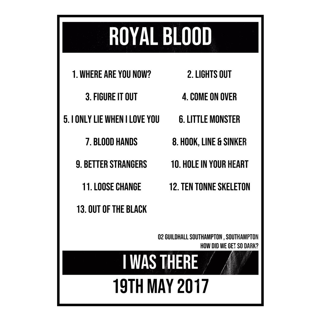 Royal Blood Southampton 19th May 2017 Setlist poster