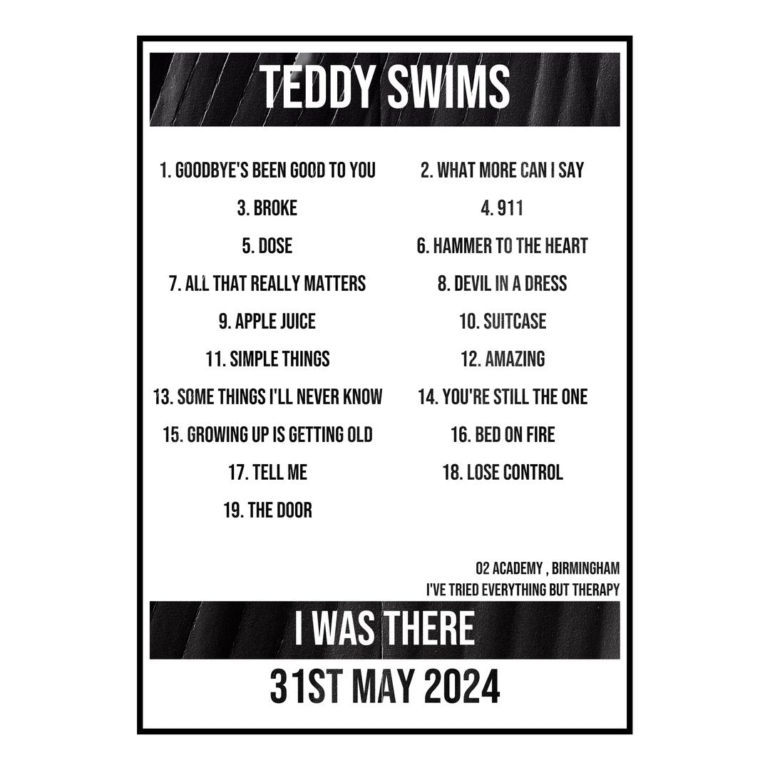 Teddy Swims Birmingham 31st May 2024 Setlist poster