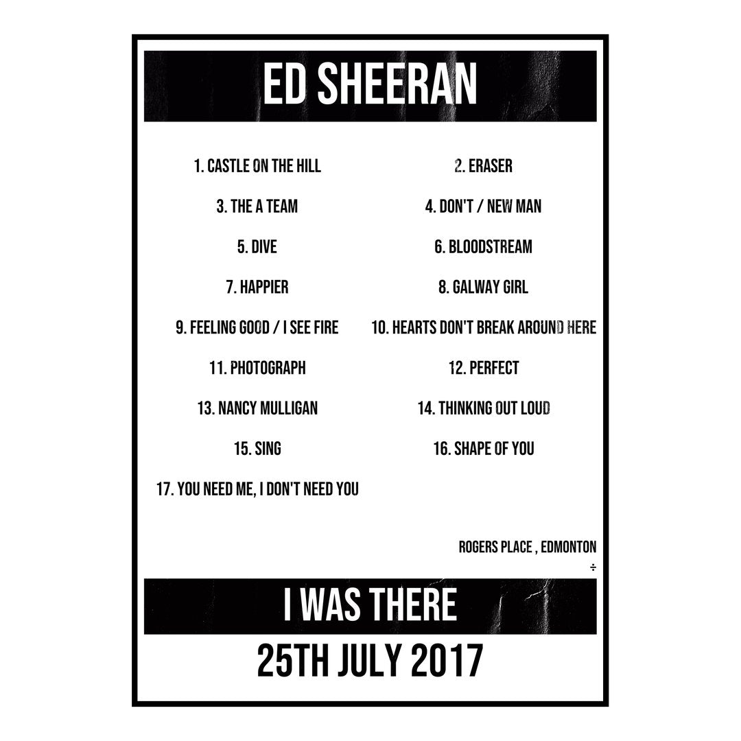 Ed Sheeran Edmonton 25th July 2017 Setlist poster