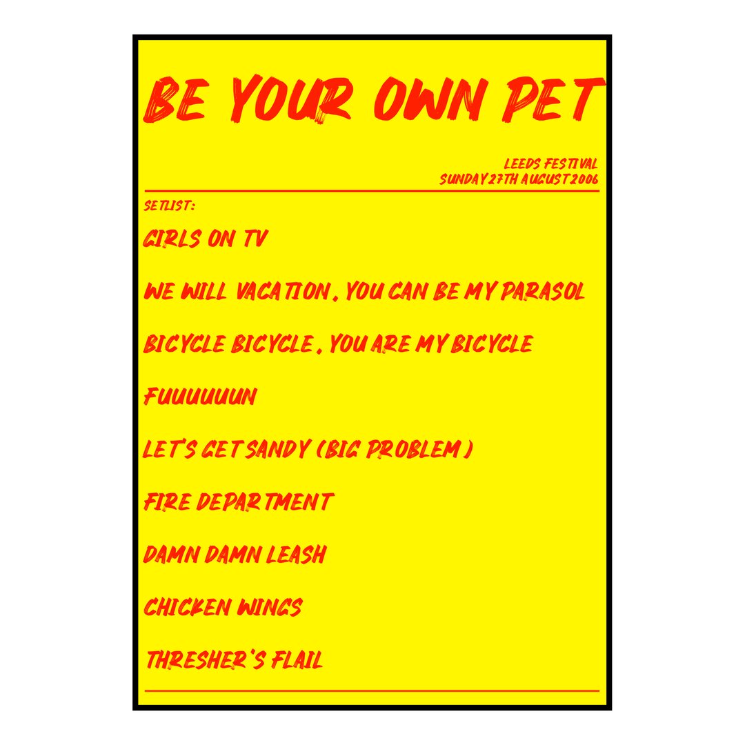 Be Your Own Pet Bramham 27th August 2006 Setlist poster