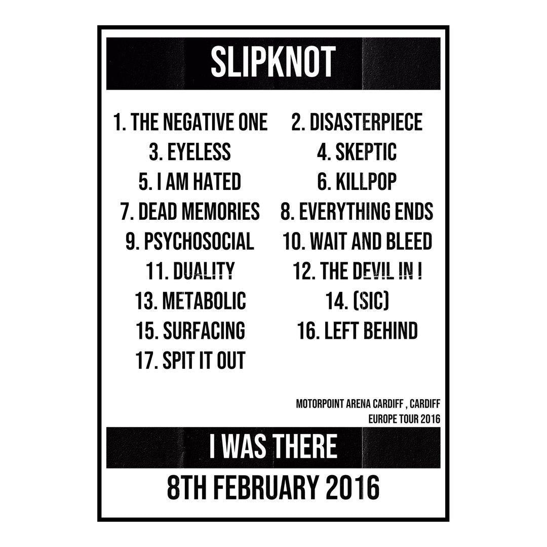 Slipknot Cardiff 8th February 2016 Setlist poster