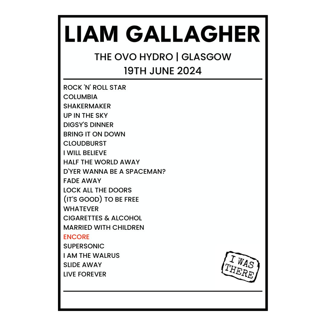 Liam Gallagher Glasgow 19th June 2024 Setlist poster