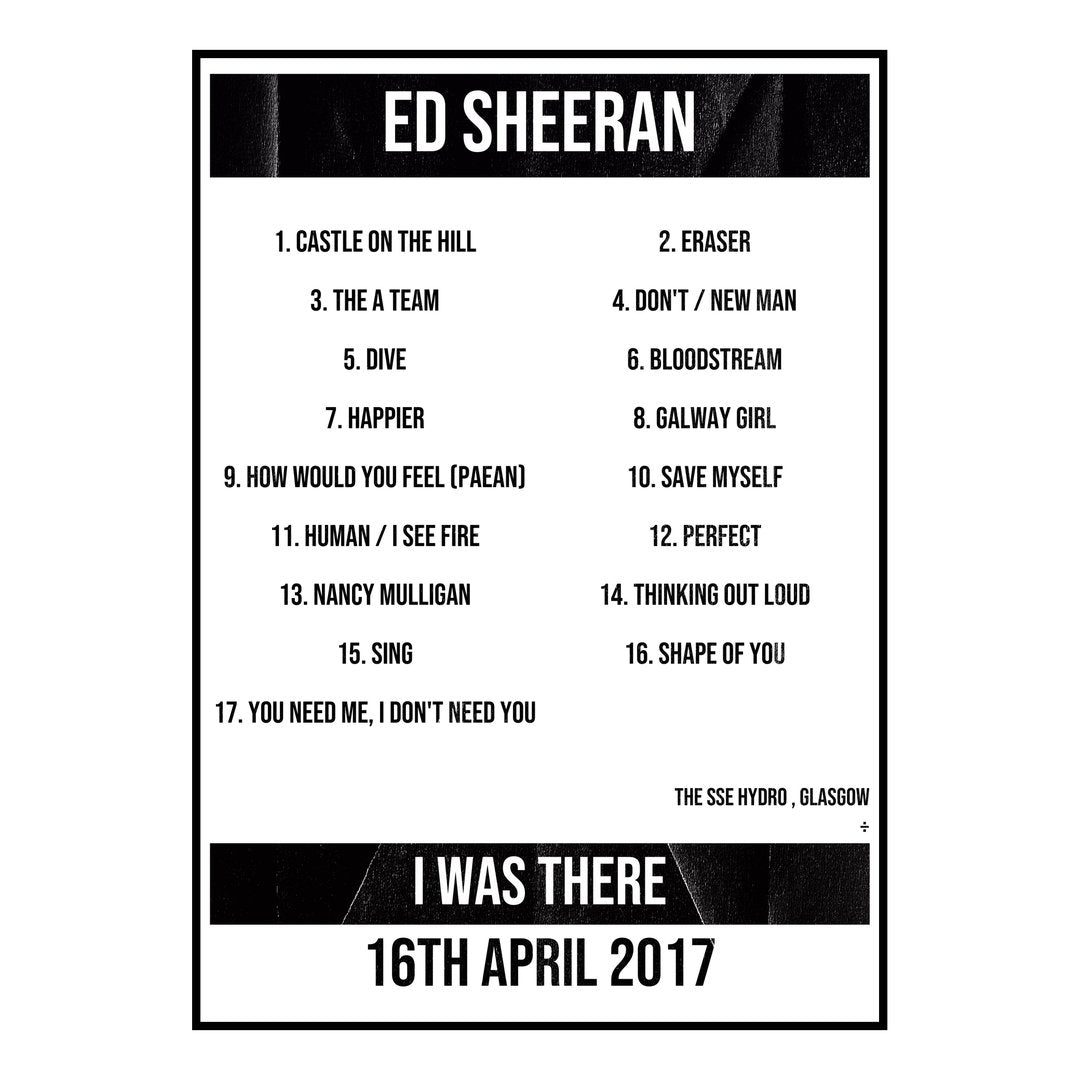Ed Sheeran Glasgow 16th April 2017 Setlist poster