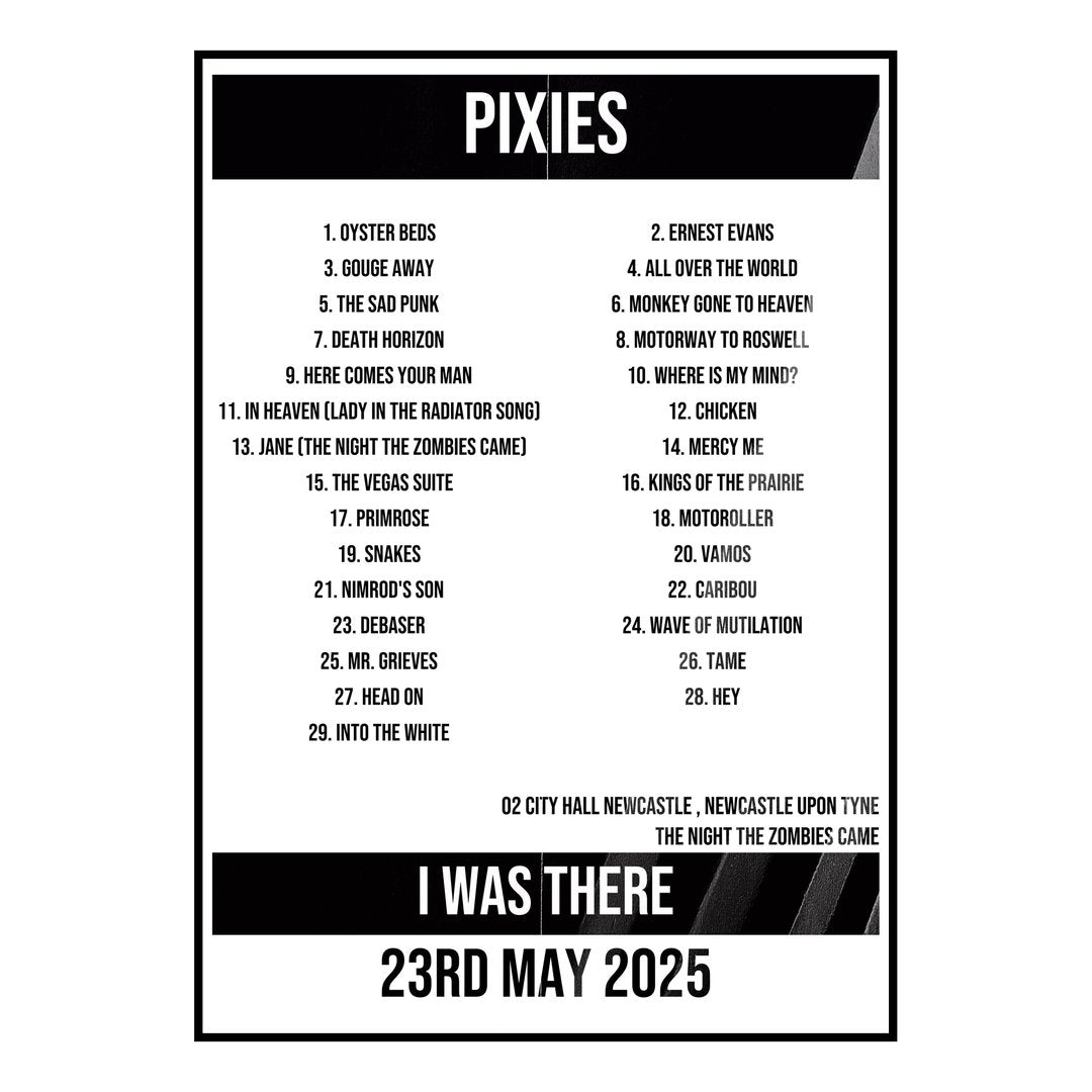 Pixies Newcastle upon Tyne 23rd May 2025 Setlist poster