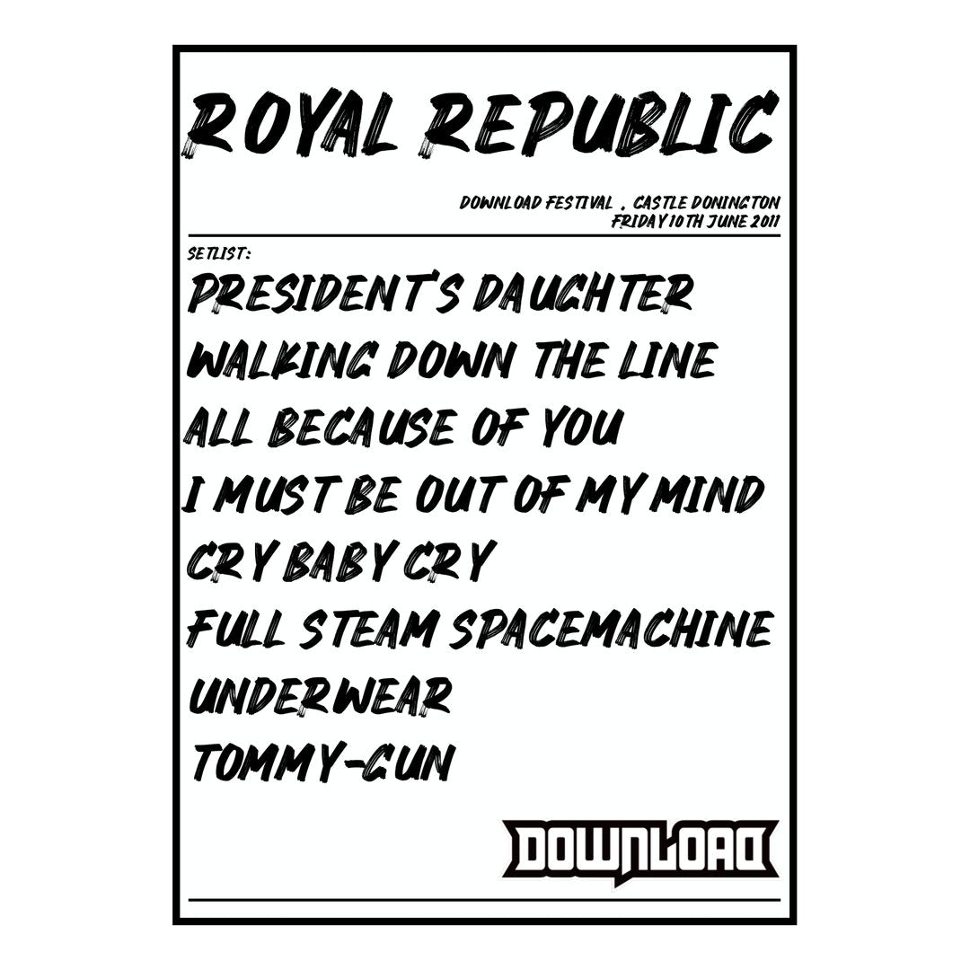 Royal Republic Castle Donington 10th June 2011 Setlist poster