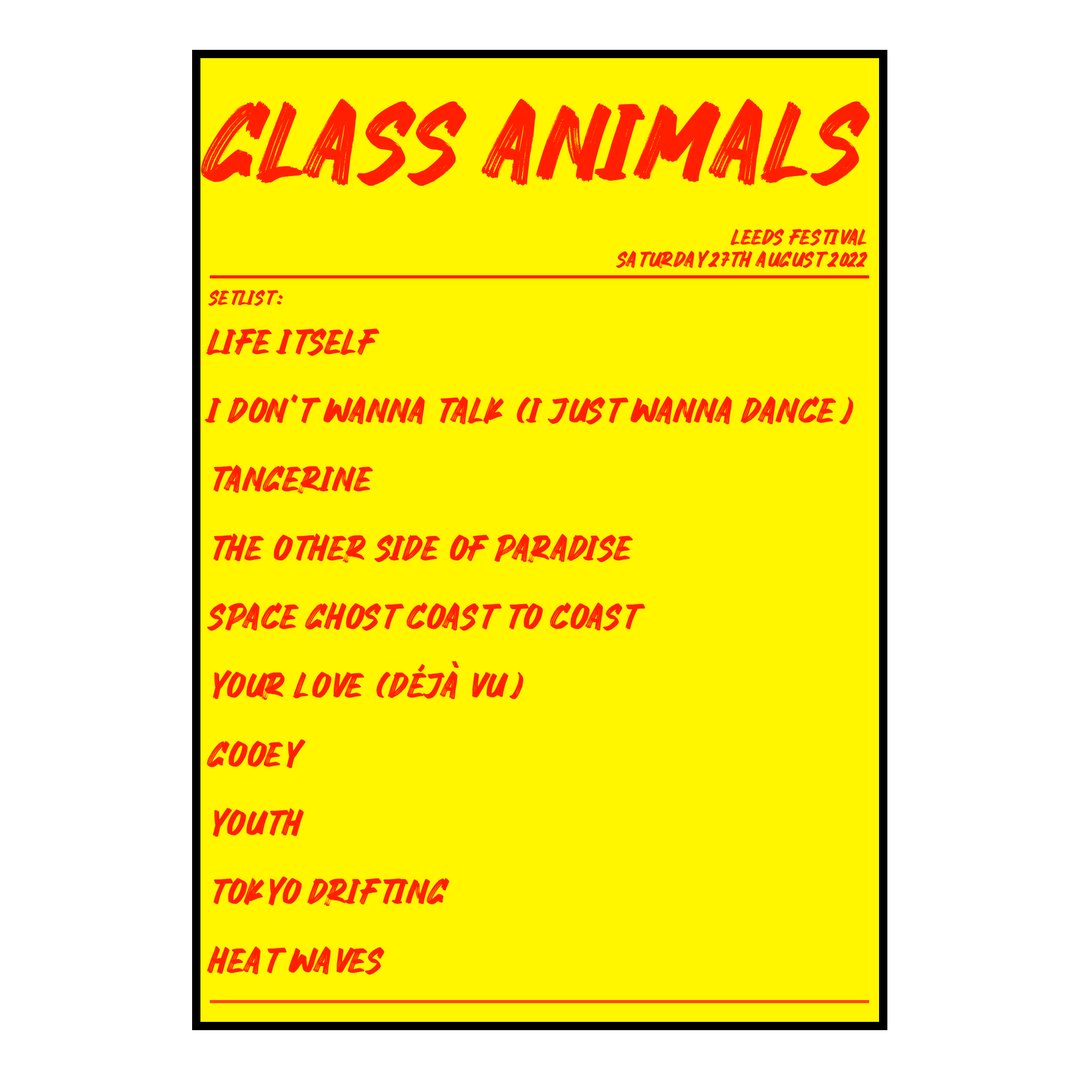 Glass Animals Bramham 27th August 2022 Setlist poster
