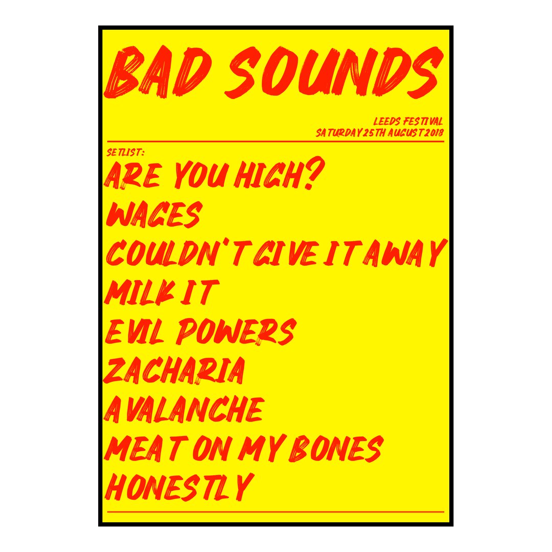 Bad Sounds Bramham 25th August 2018 Setlist poster