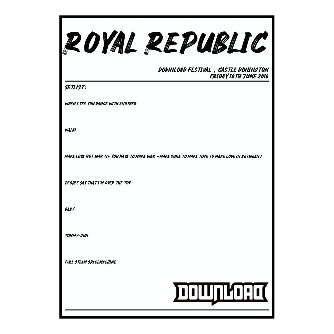 Royal Republic Castle Donington 10th June 2016 Setlist poster