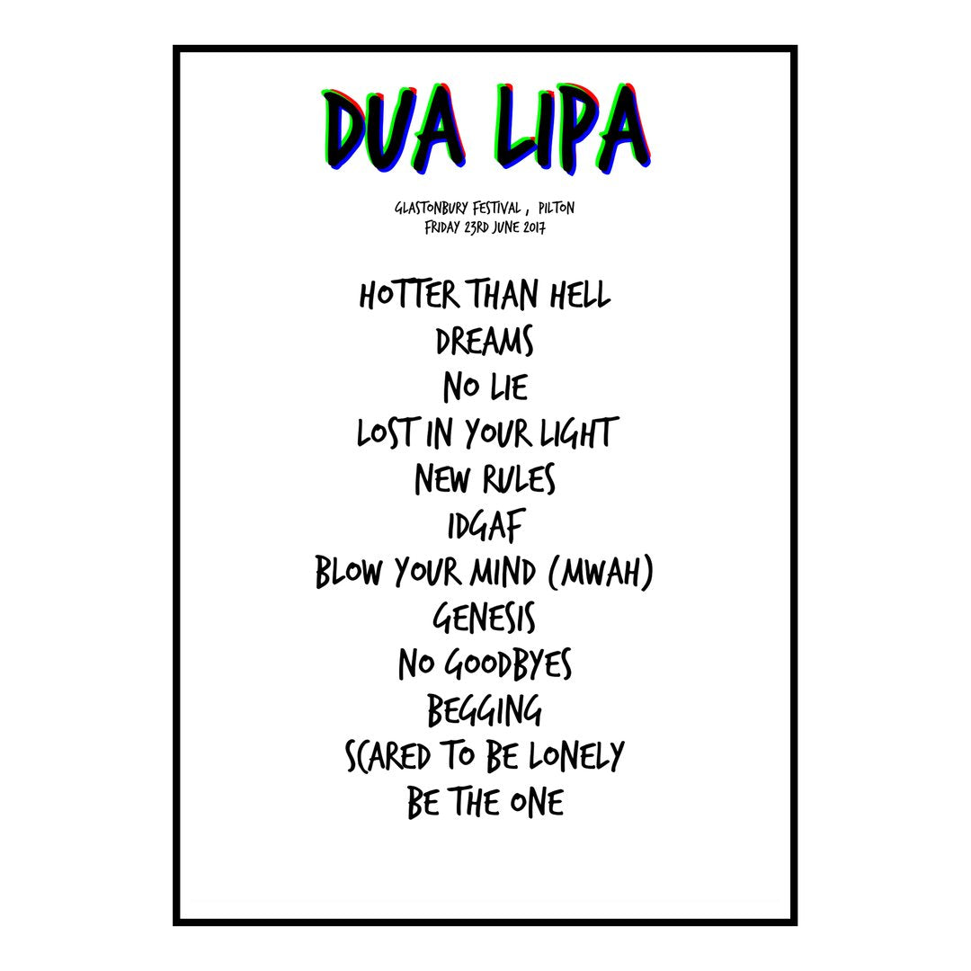 Dua Lipa Pilton 23rd June 2017 Setlist poster