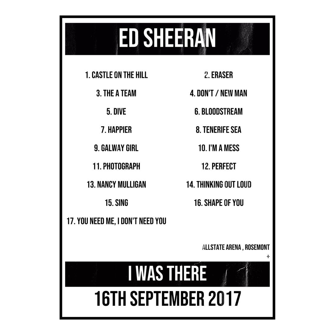 Ed Sheeran Rosemont 16th September 2017 Setlist poster