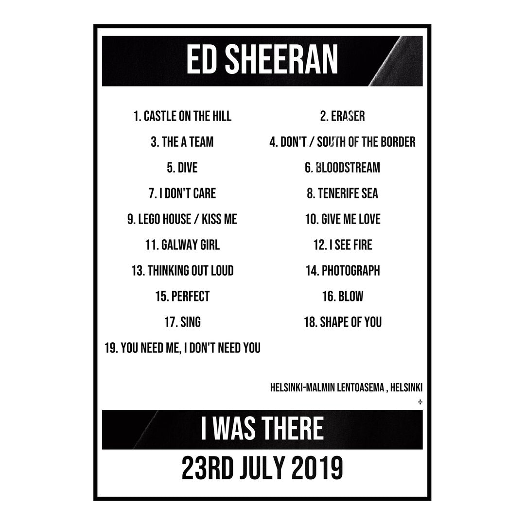 Ed Sheeran Helsinki 23rd July 2019 Setlist poster