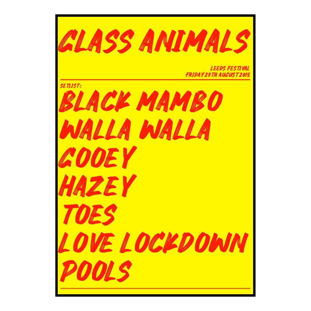 Glass Animals Bramham 28th August 2015 Setlist poster