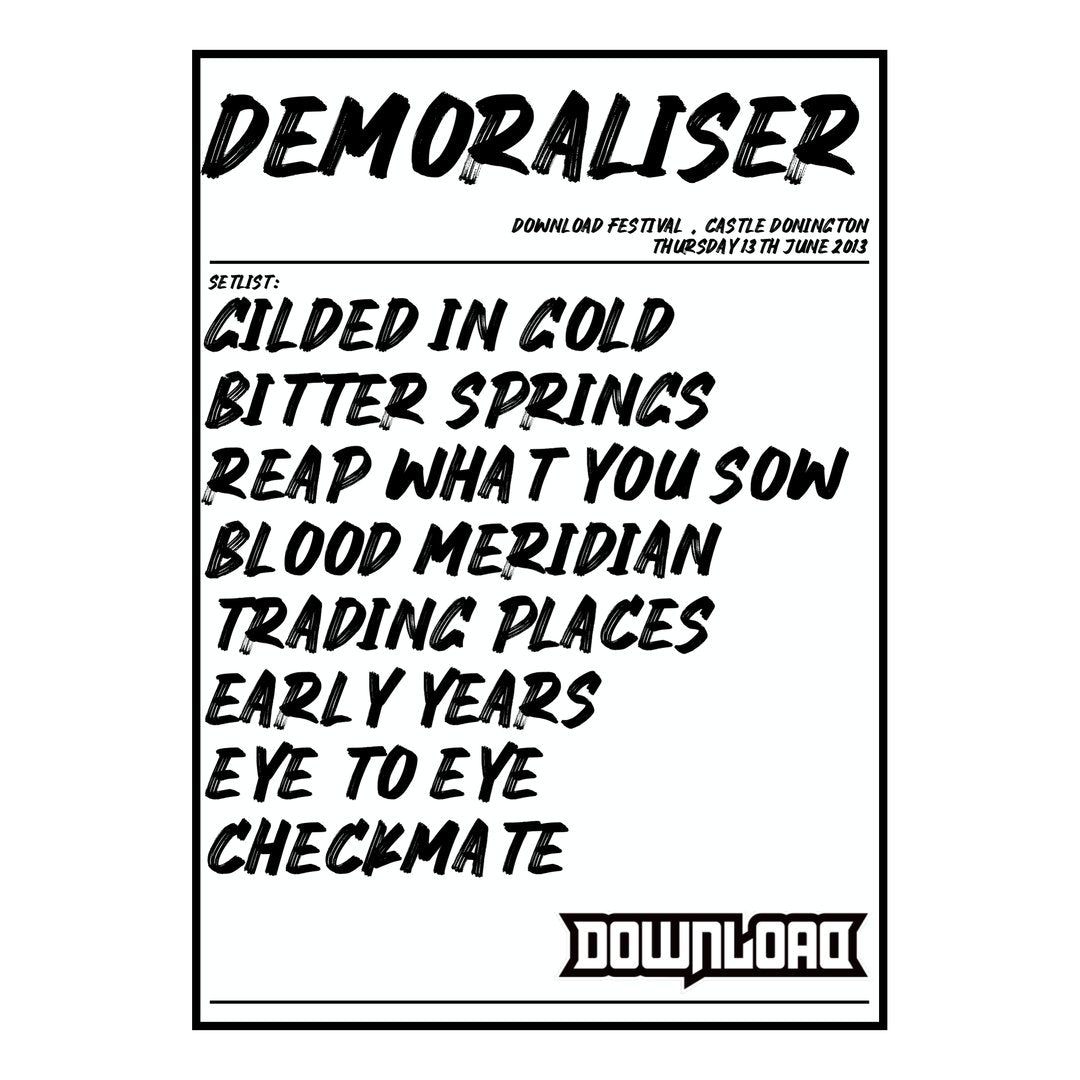 Demoraliser Castle Donington 13th June 2013 Setlist poster