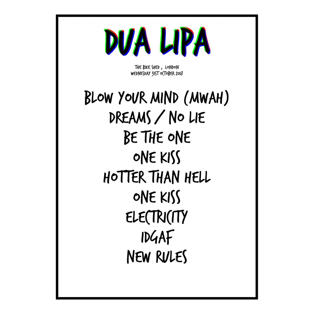 Dua Lipa London 31st October 2018 Setlist poster