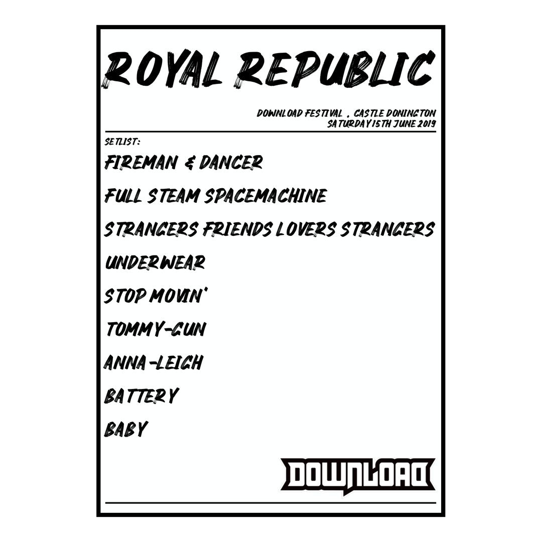 Royal Republic Castle Donington 15th June 2019 Setlist poster