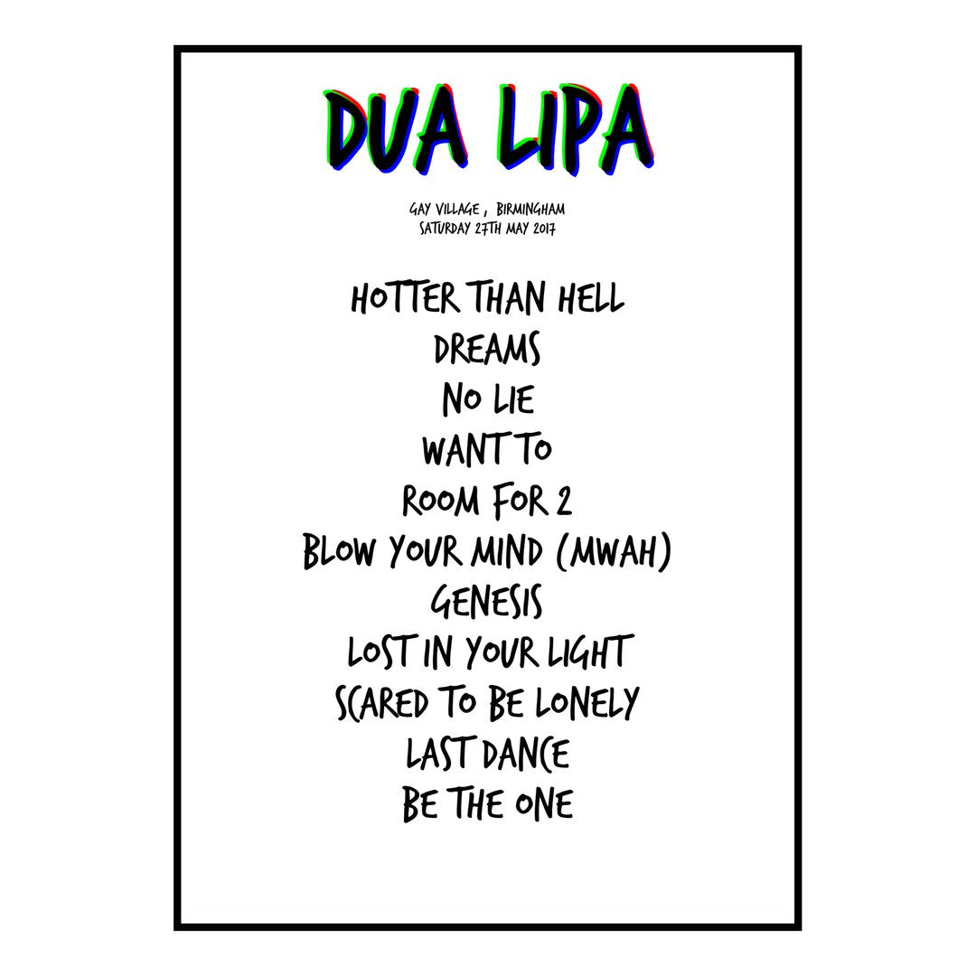 Dua Lipa Birmingham 27th May 2017 Setlist poster