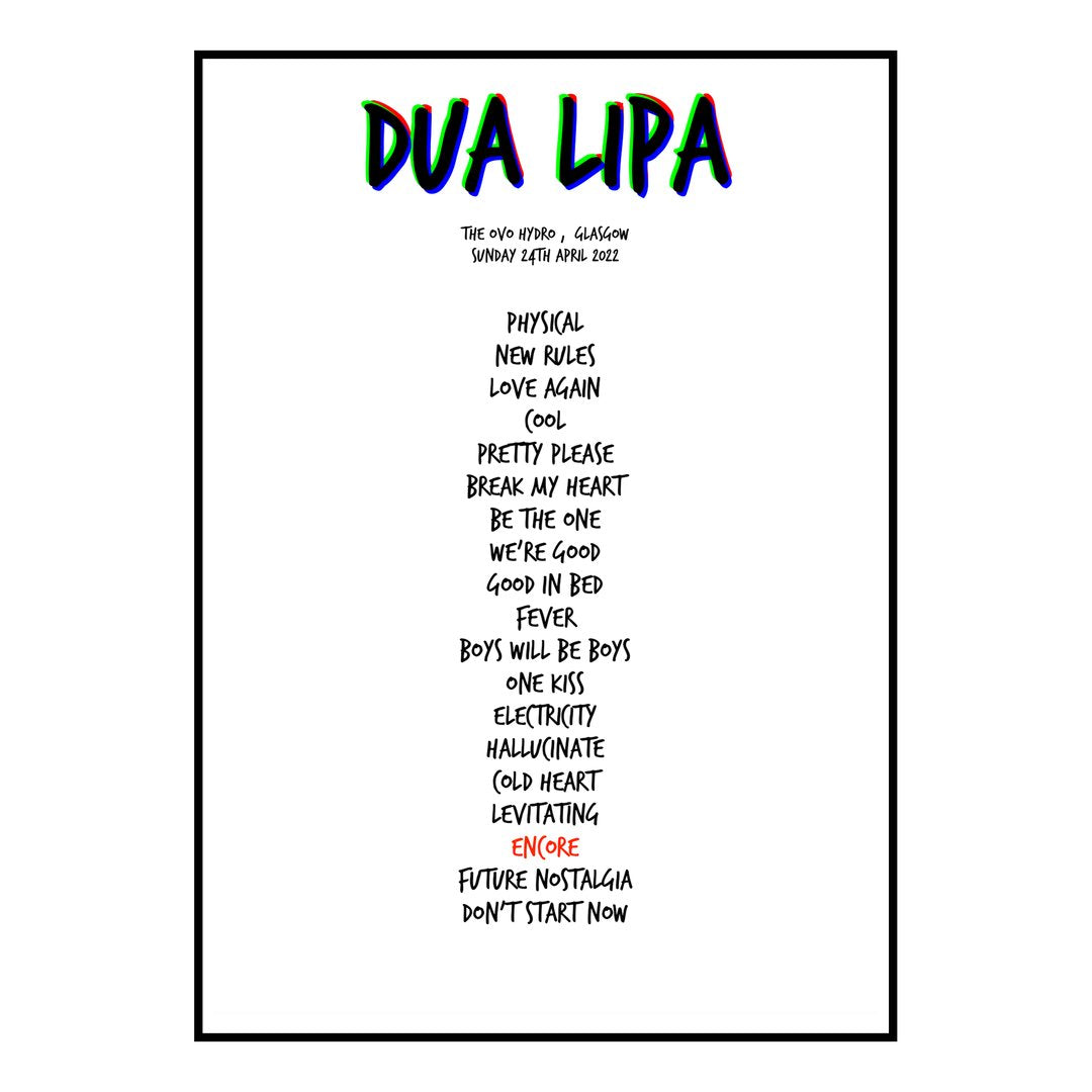 Dua Lipa Glasgow 24th April 2022 Setlist poster