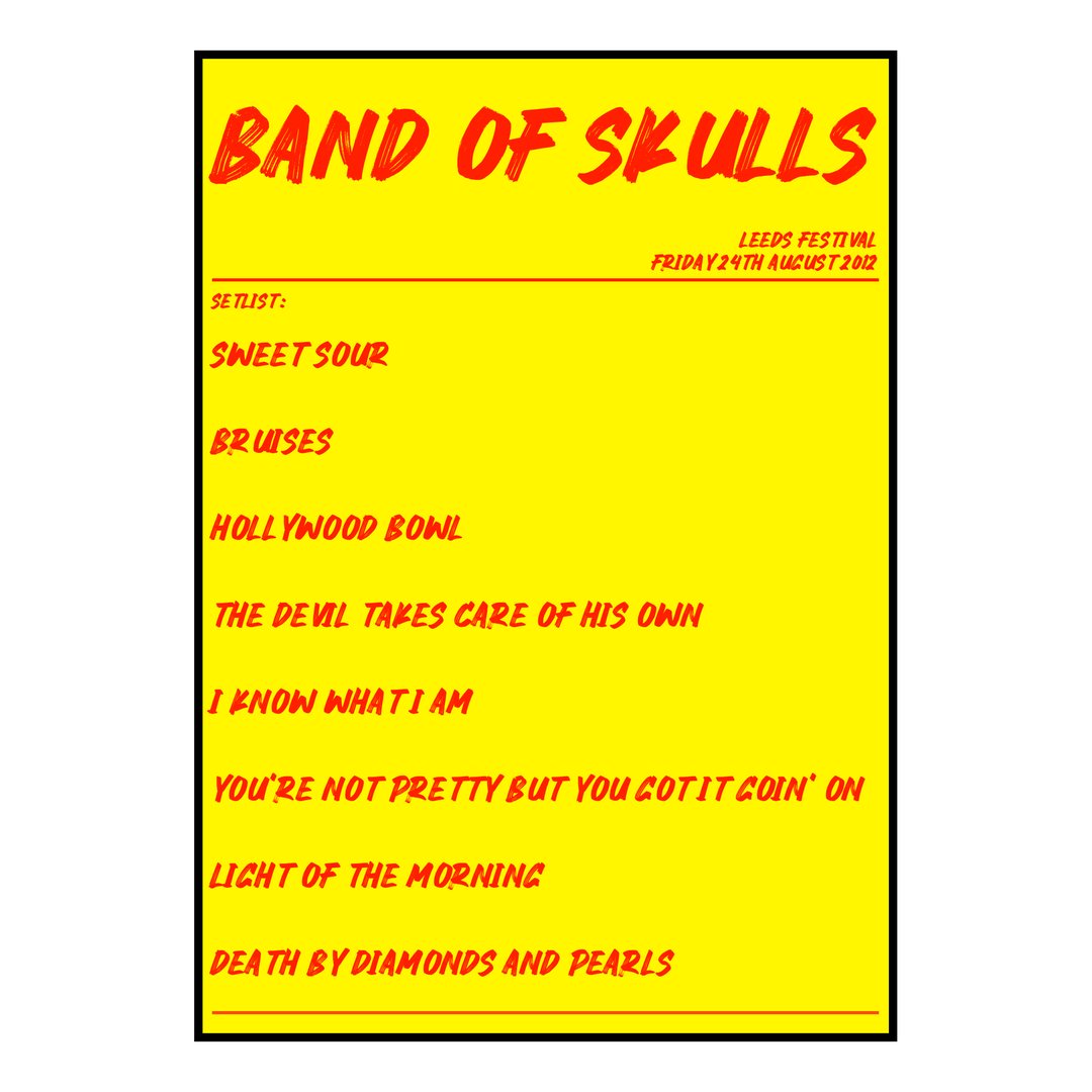 Band of Skulls Bramham 24th August 2012 Setlist poster