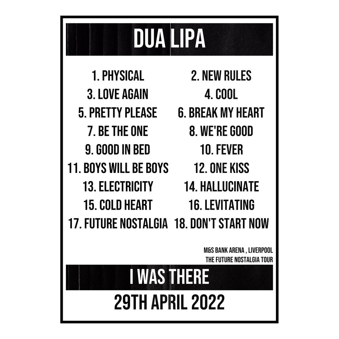 Dua Lipa Liverpool 29th April 2022 Setlist poster
