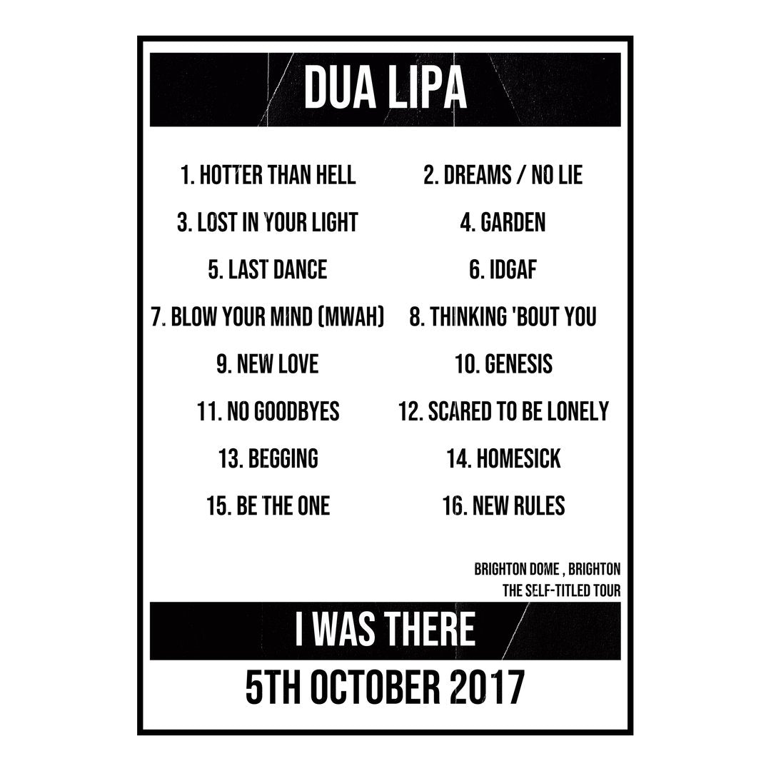 Dua Lipa Brighton 5th October 2017 Setlist poster