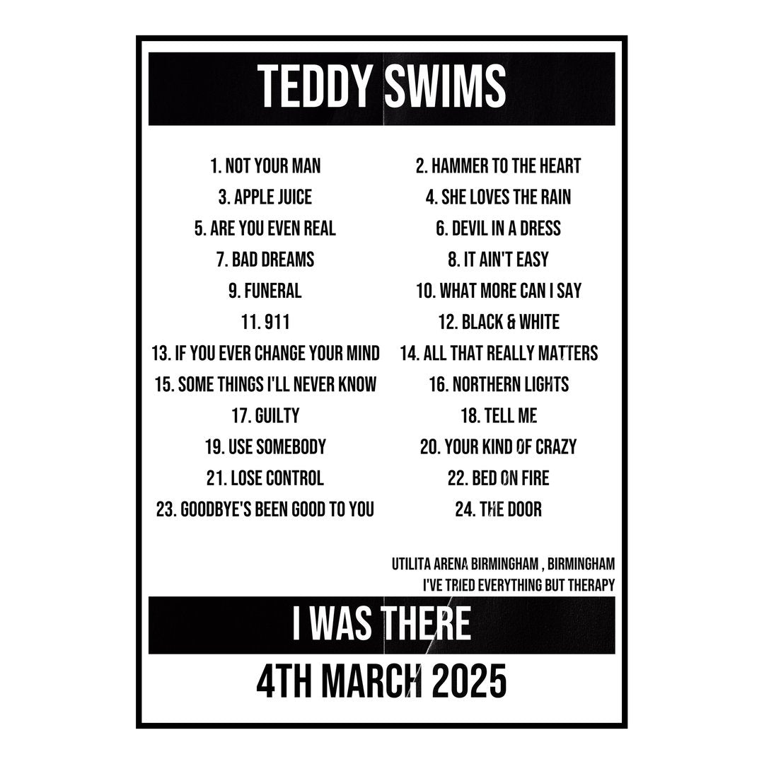 Teddy Swims Birmingham 4th March 2025 Setlist poster
