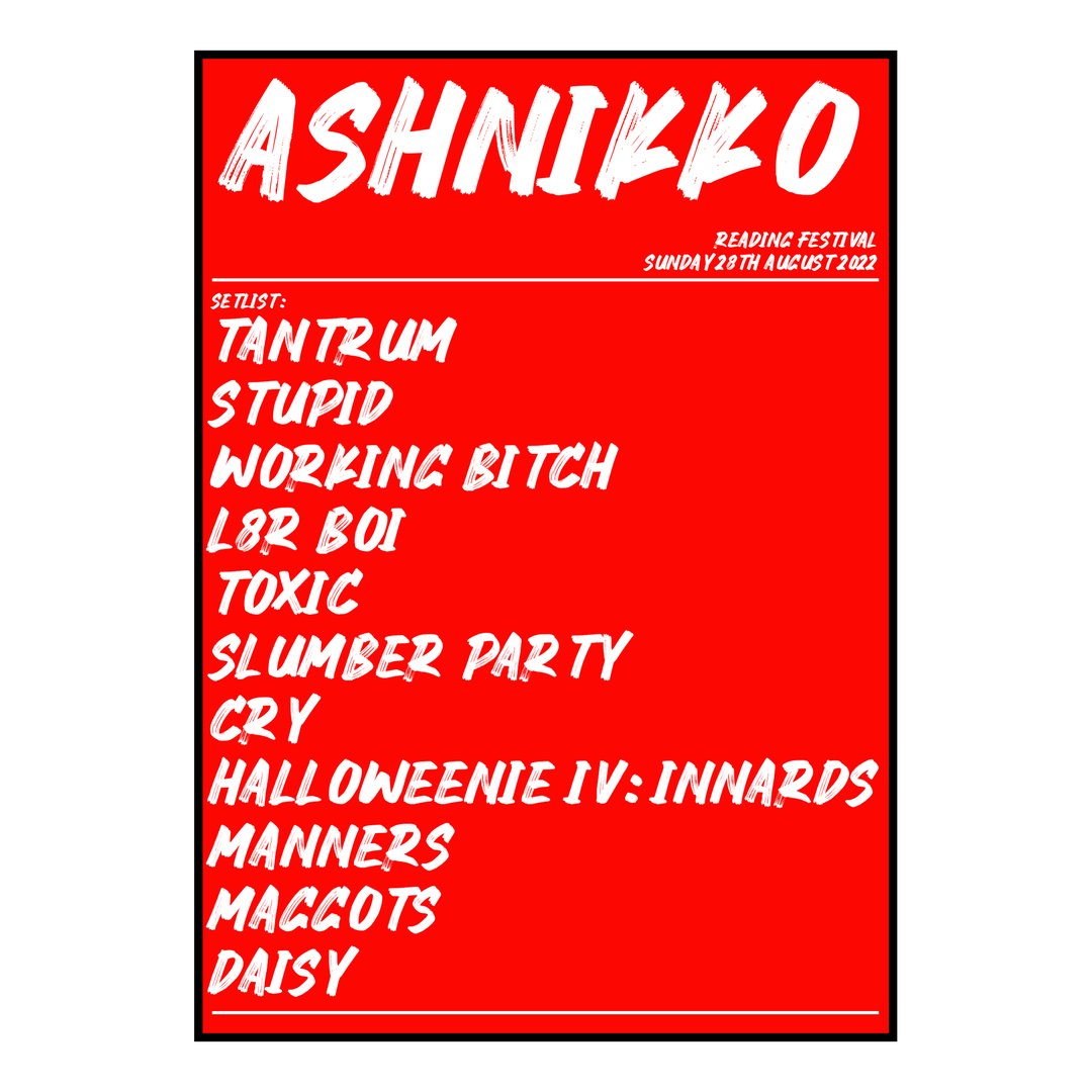 Ashnikko Reading 28th August 2022 Setlist poster