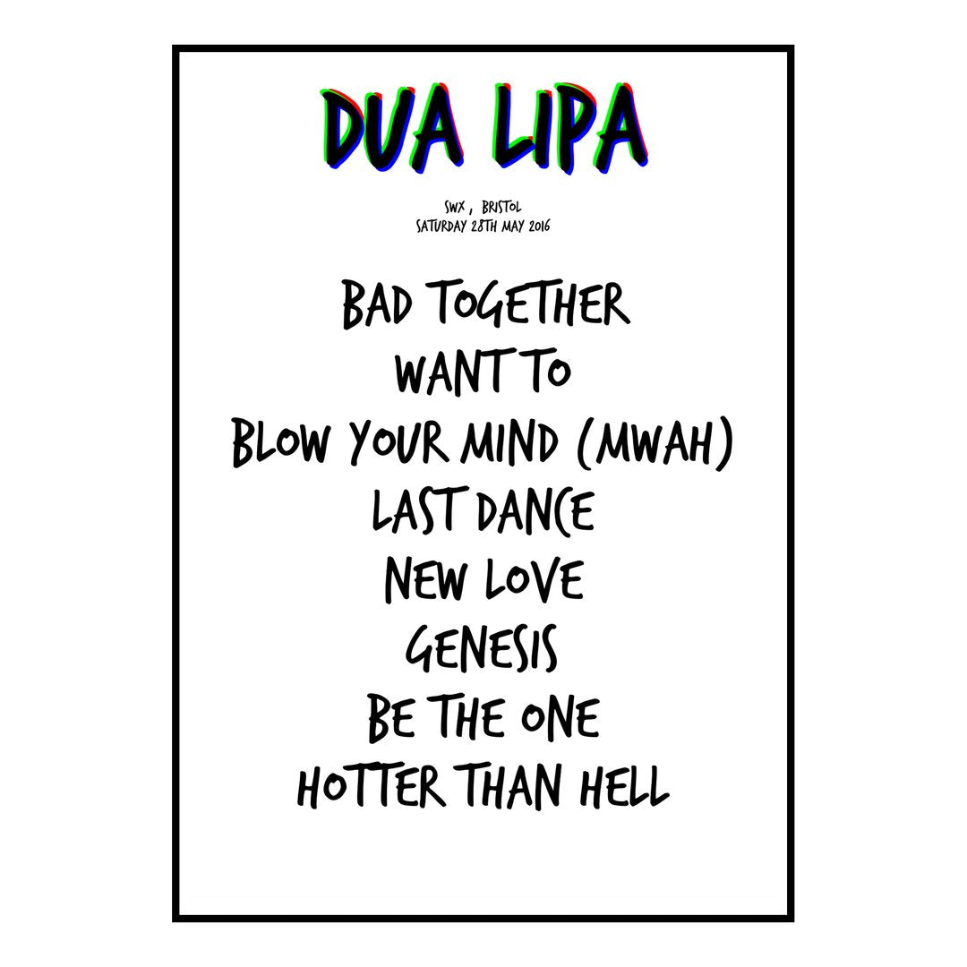 Dua Lipa Bristol 28th May 2016 Setlist poster
