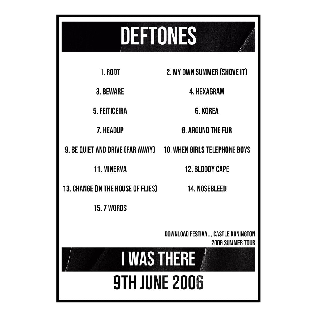 Deftones Castle Donington 9th June 2006 Setlist poster