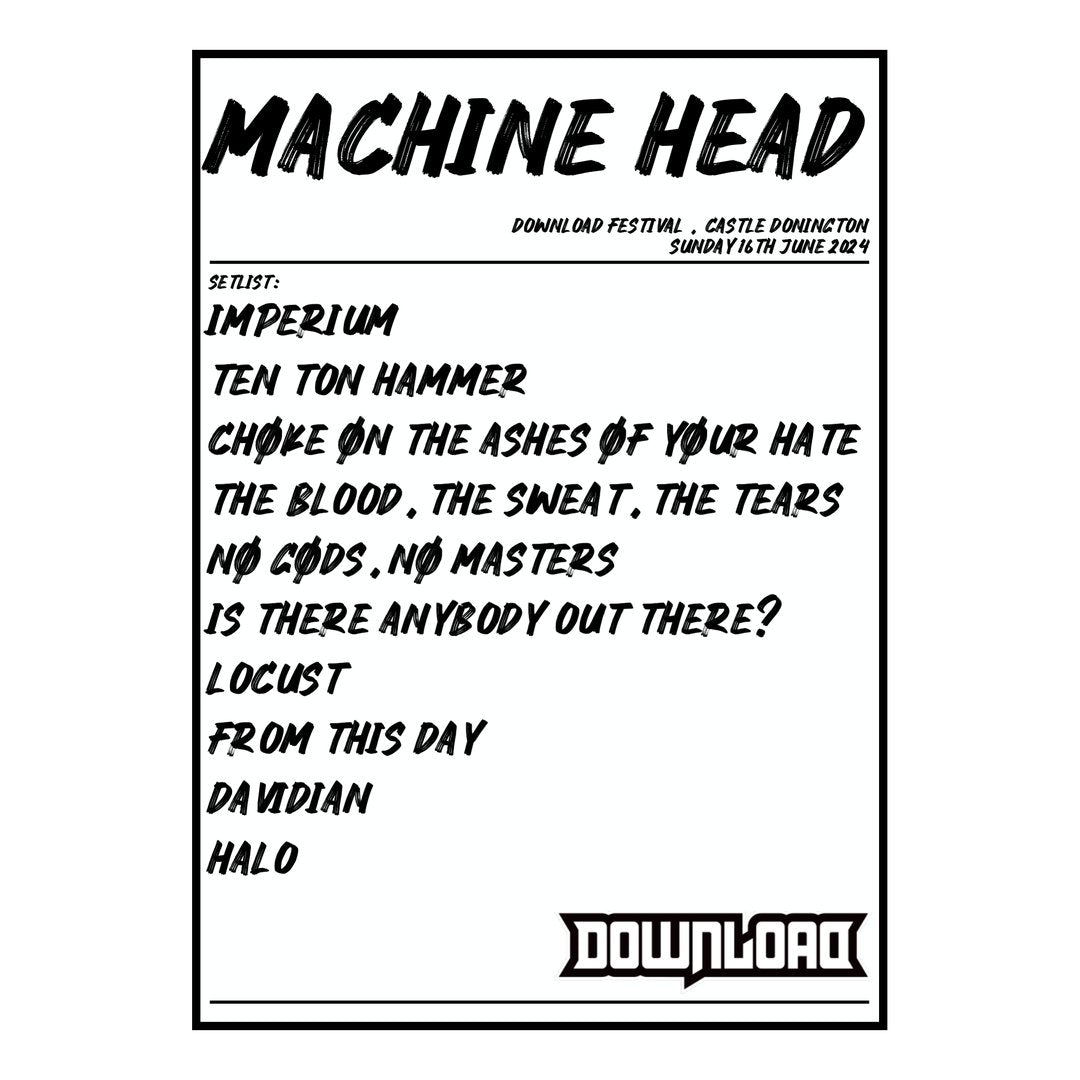 Machine Head Castle Donington 16th June 2024 Setlist poster