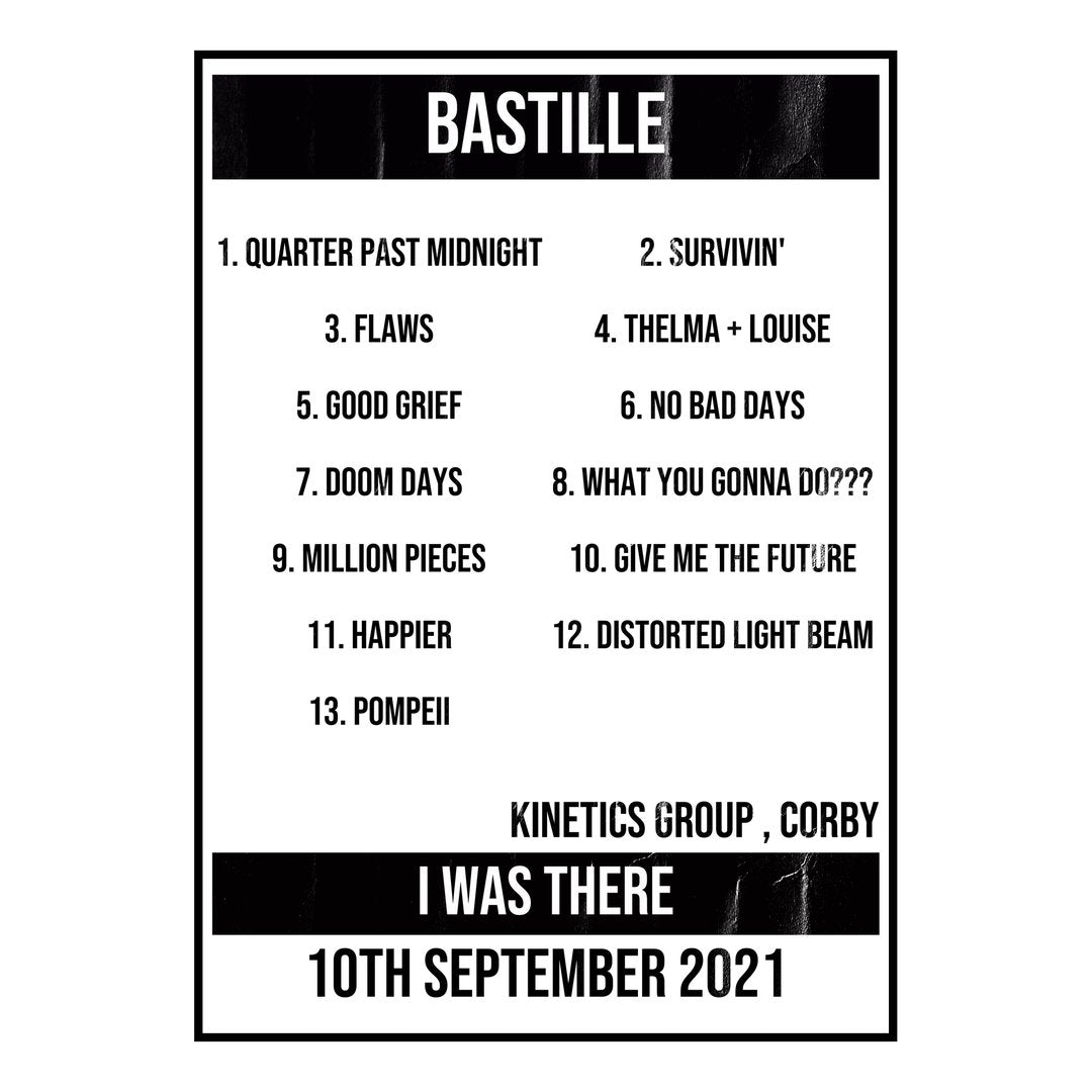 Bastille Corby 10th September 2021 Setlist poster