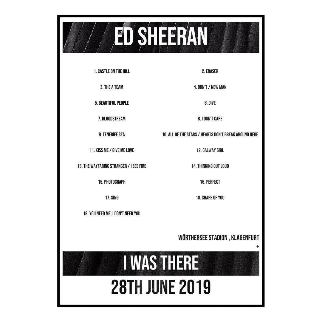 Ed Sheeran Klagenfurt 28th June 2019 Setlist poster