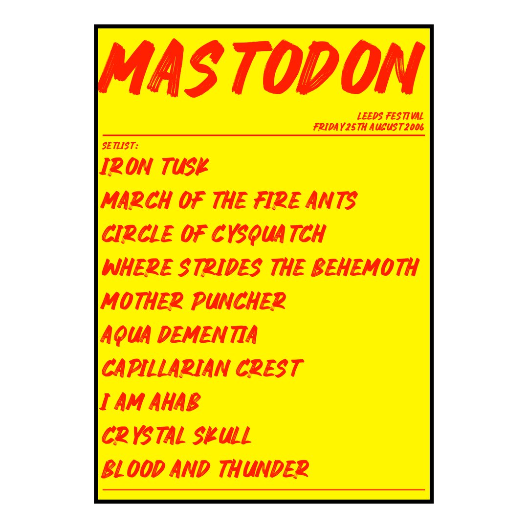 Mastodon Bramham 25th August 2006 Setlist poster