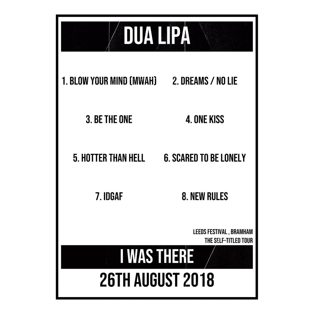 Dua Lipa Bramham 26th August 2018 Setlist poster