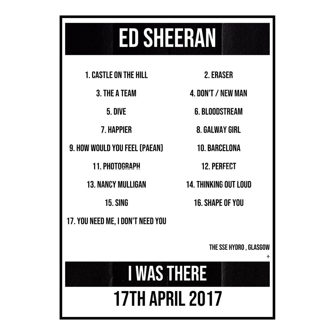 Ed Sheeran Glasgow 17th April 2017 Setlist poster