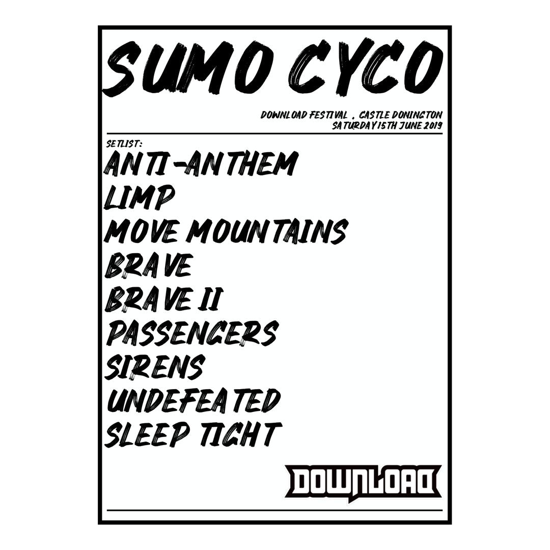 Sumo Cyco Castle Donington 15th June 2019 Setlist poster