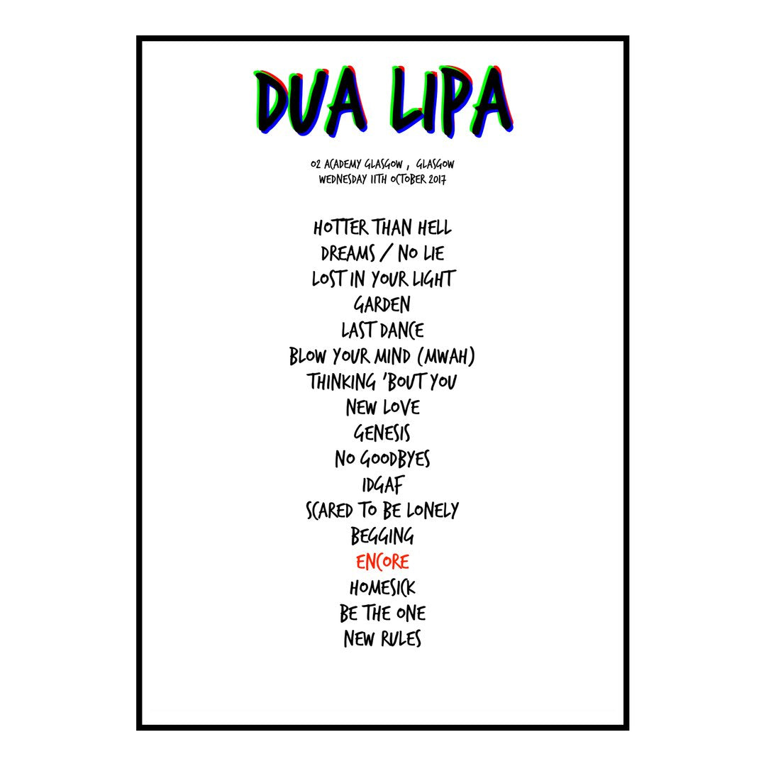 Dua Lipa Glasgow 11th October 2017 Setlist poster