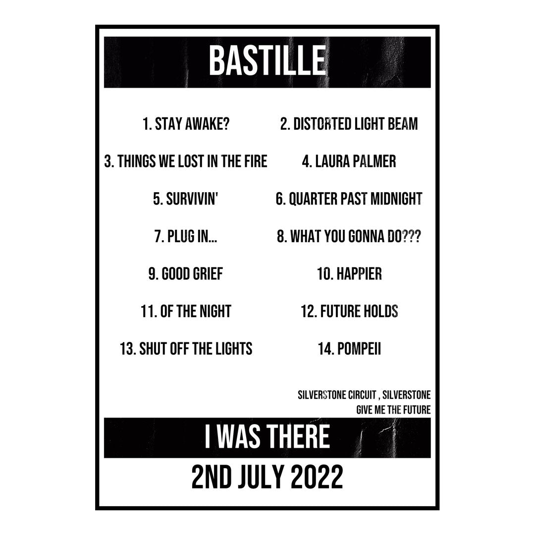 Bastille Silverstone 2nd July 2022 Setlist poster