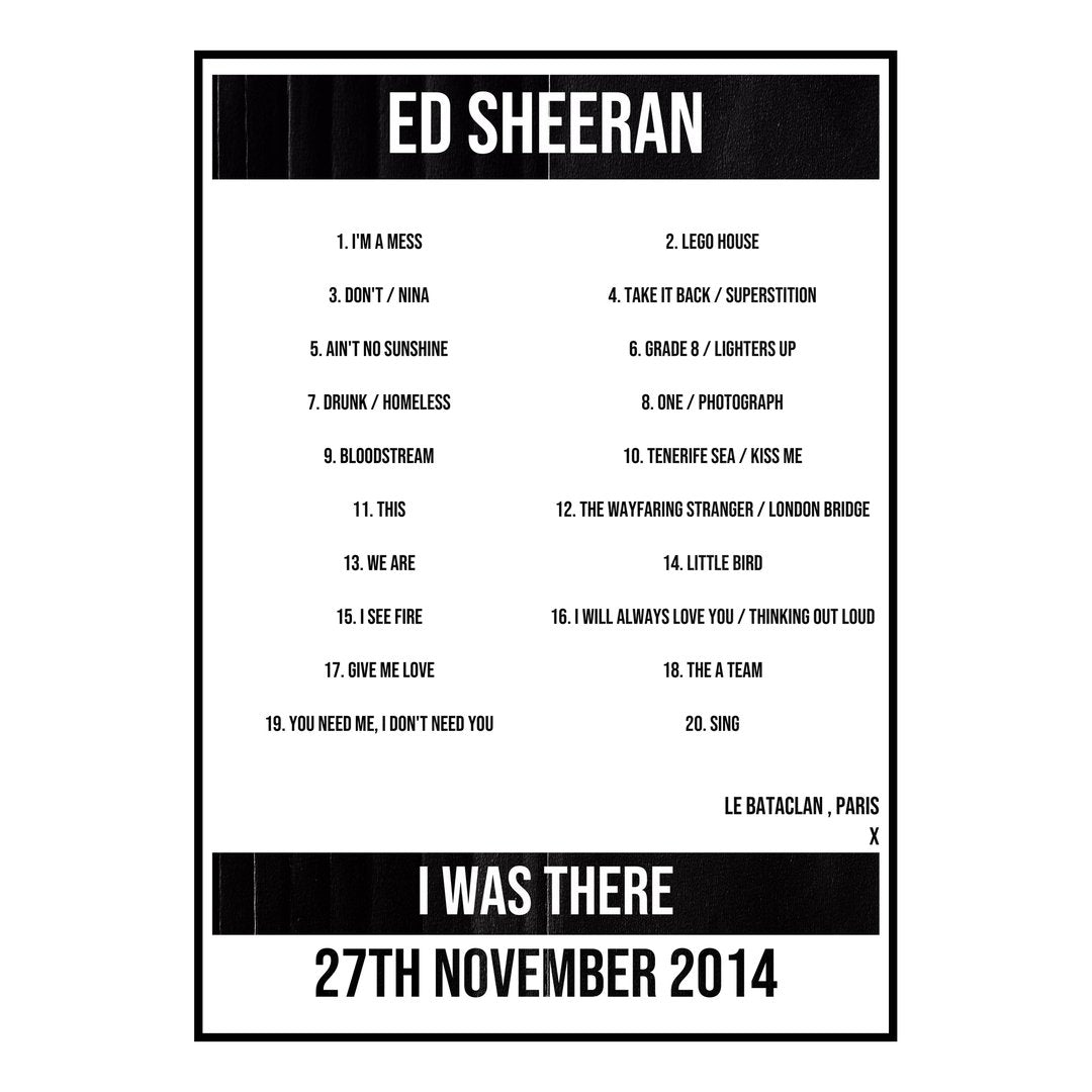 Ed Sheeran Paris 27th November 2014 Setlist poster