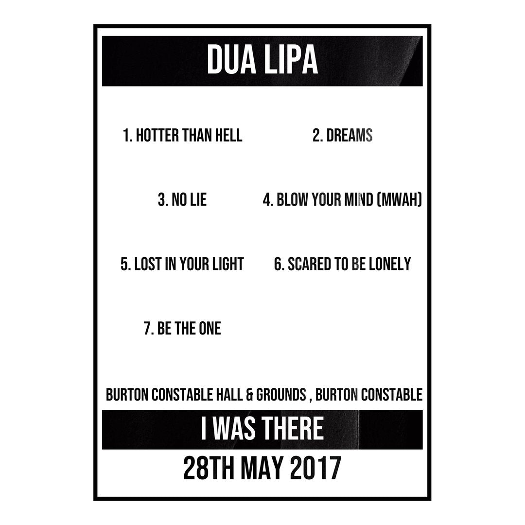 Dua Lipa Burton Constable 28th May 2017 Setlist poster