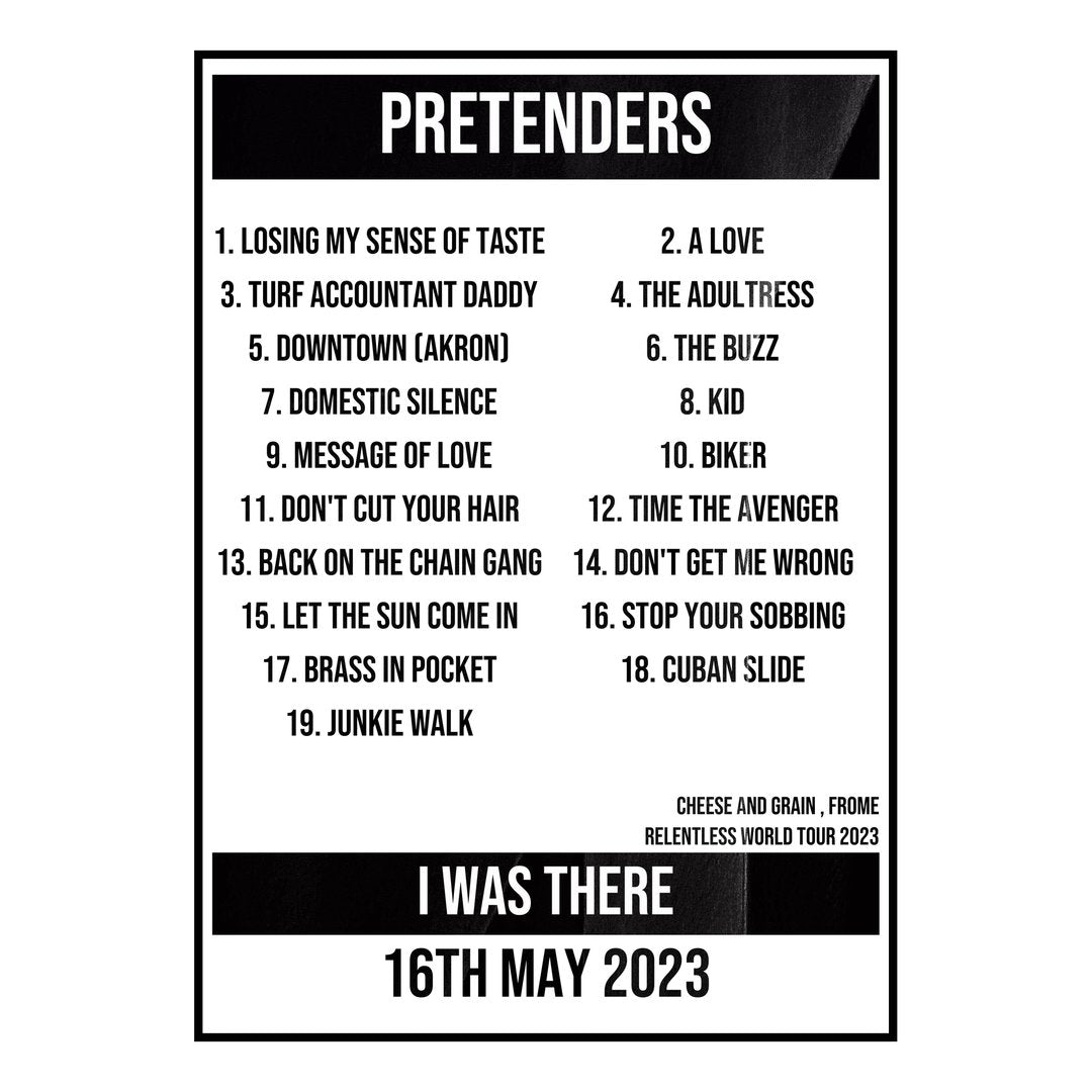 Pretenders Frome 16th May 2023 Setlist poster