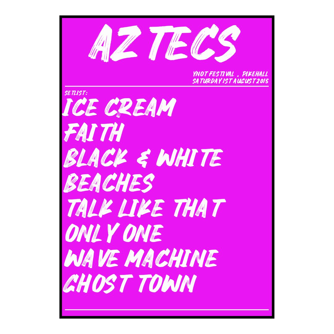 Aztecs Pikehall 1st August 2015 Setlist poster