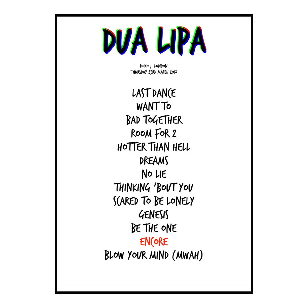 Dua Lipa London 23rd March 2017 Setlist poster