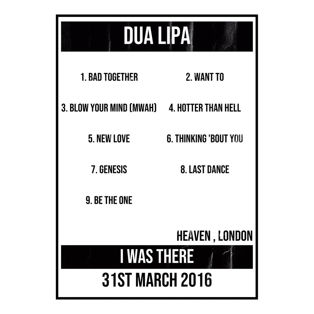 Dua Lipa London 31st March 2016 Setlist poster