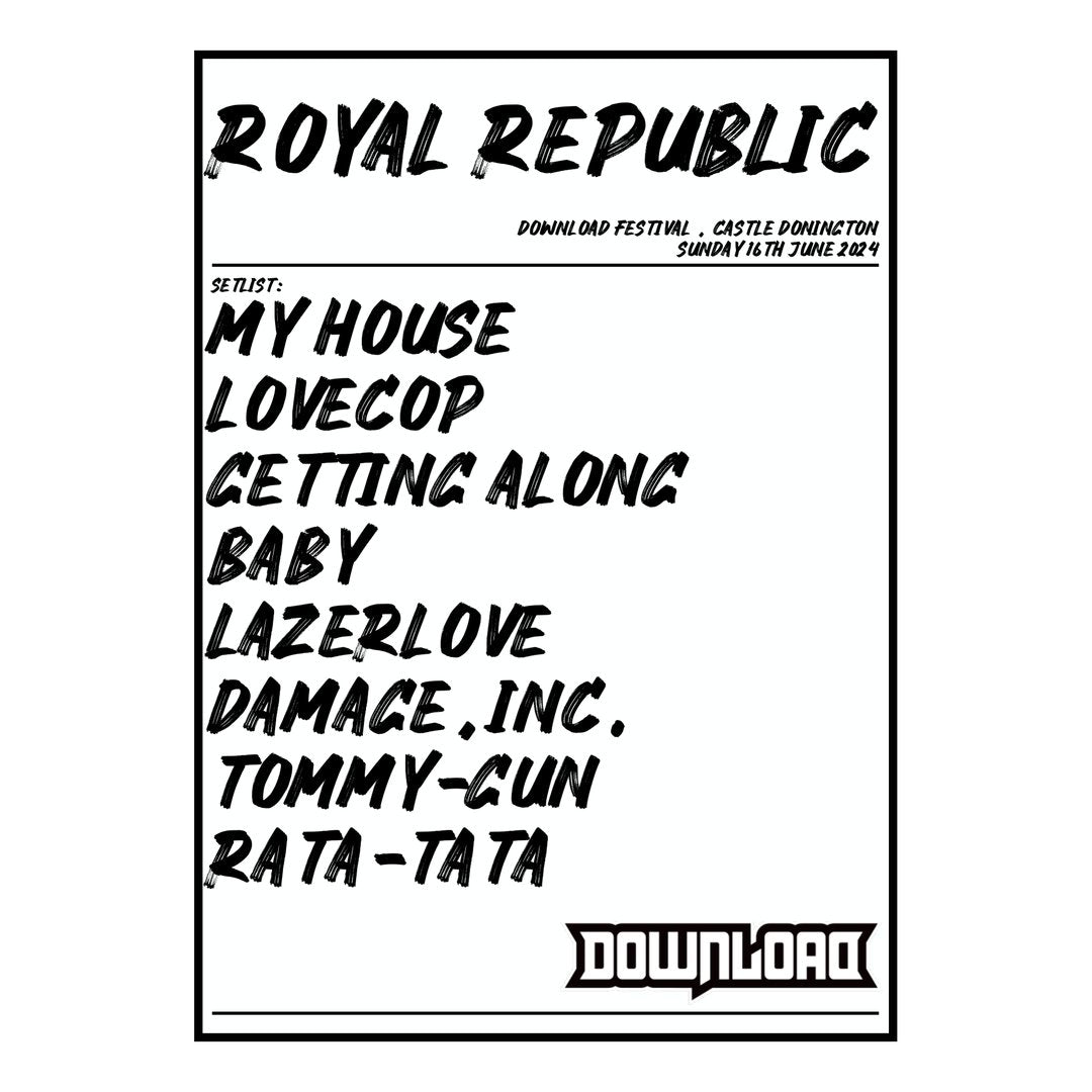 Royal Republic Castle Donington 16th June 2024 Setlist poster