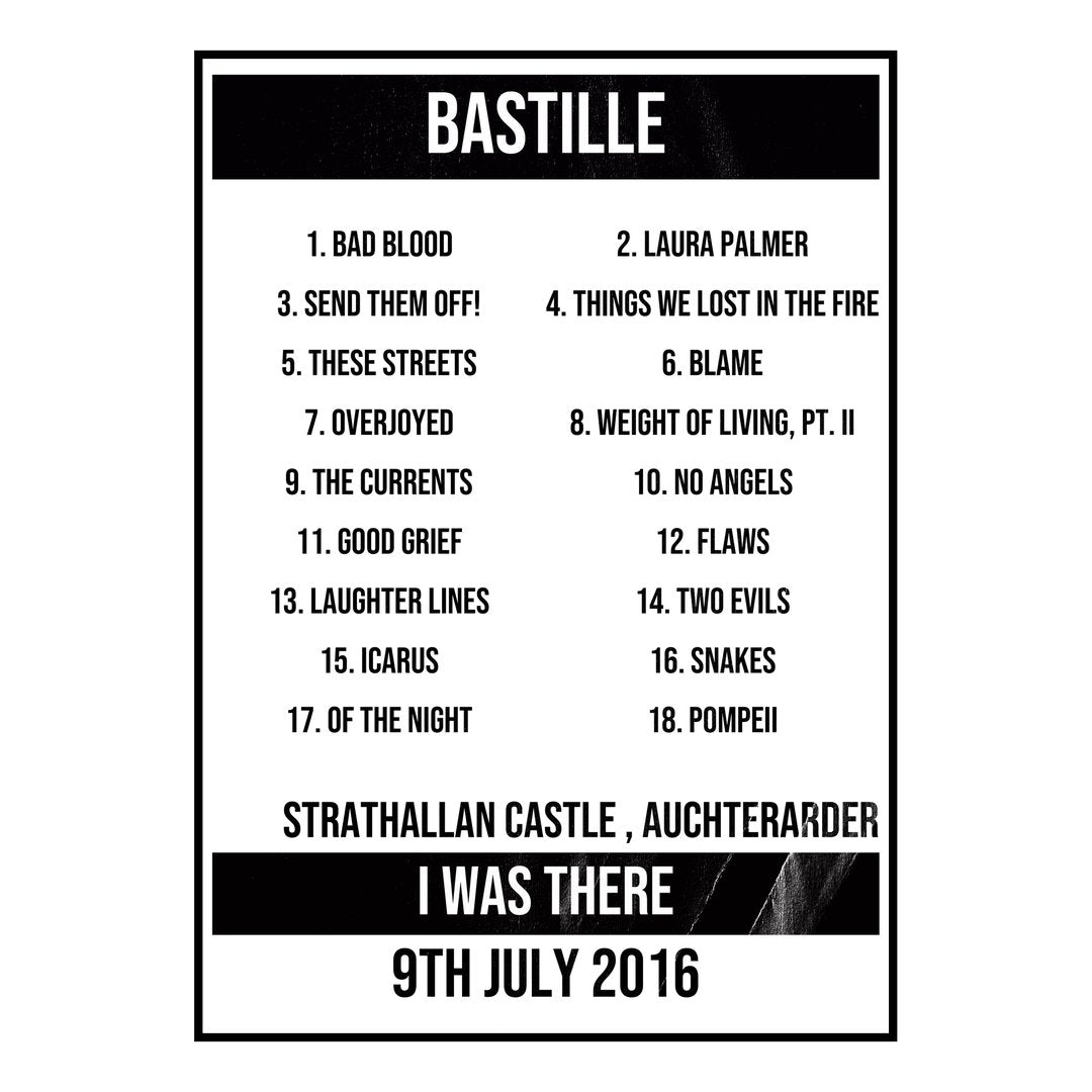 Bastille Auchterarder 9th July 2016 Setlist poster