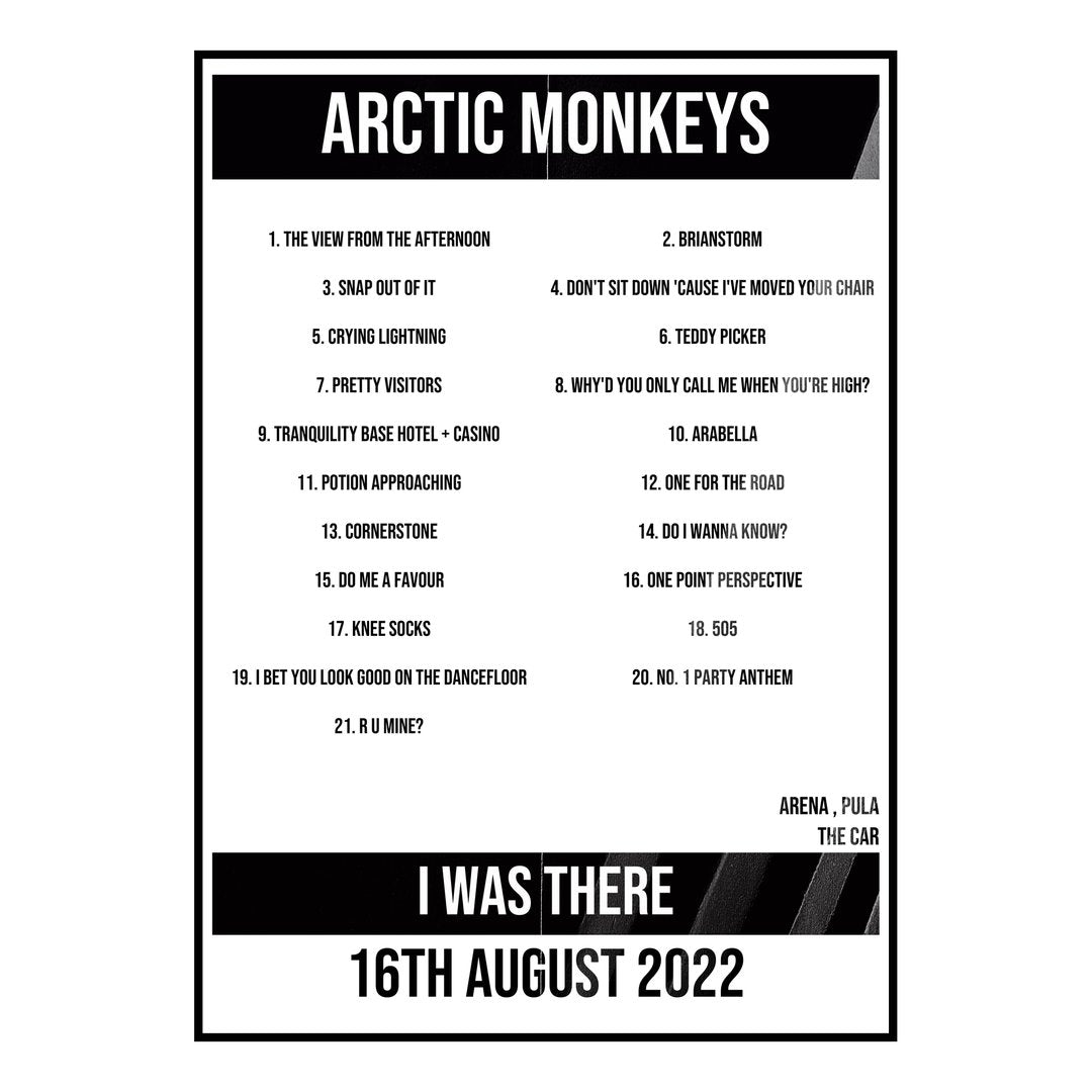 Arctic Monkeys Pula 16th August 2022 Setlist poster
