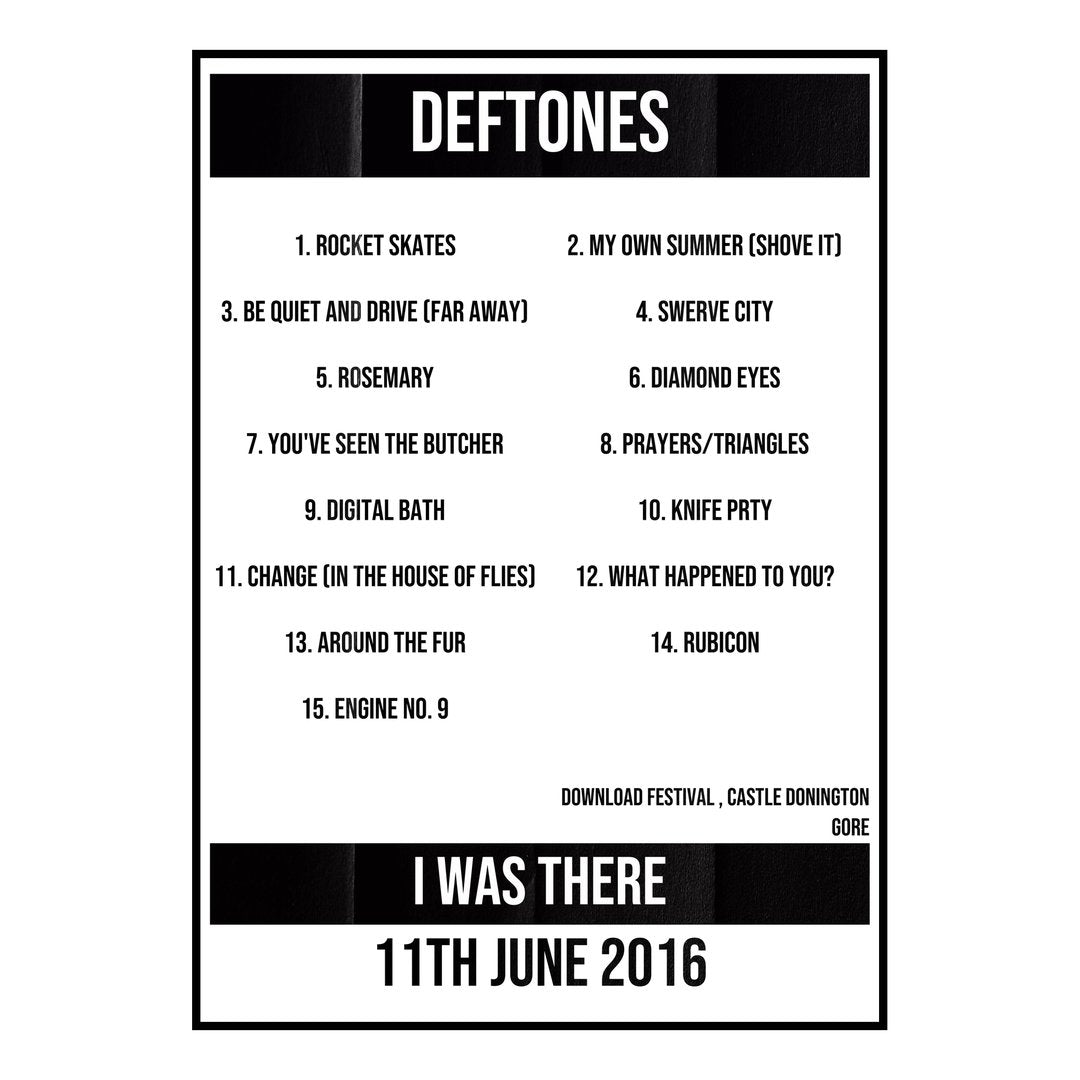 Deftones Castle Donington 11th June 2016 Setlist poster